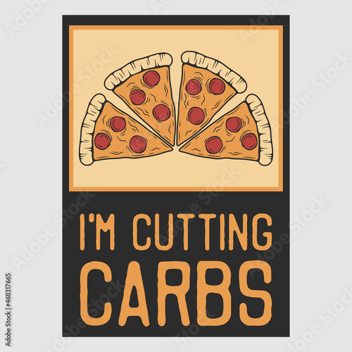 vintage poster design i'm cutting carbs retro illustration