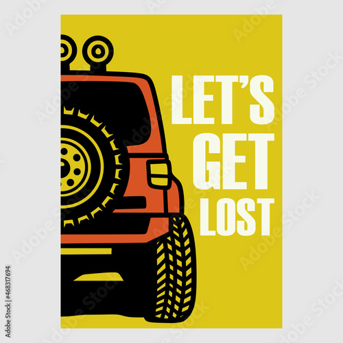 vintage poster design let's get lost retro illustration