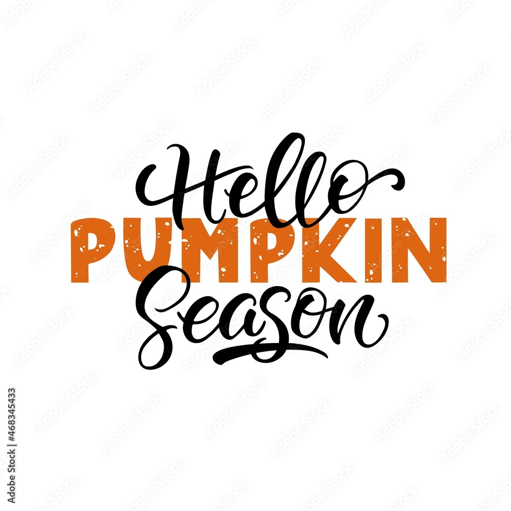 Hello pumpkin season inspirational slogan inscription. Lettering vector thanksgiving quote. Illustration for prints on t-shirts and bags, posters, cards. Pumpkin season, Fall vector design. Hello pumpkin season inspirational slogan inscription. Lettering vector thanksgiving quote. Illustration for prints on t-shirts and bags, posters, cards. Pumpkin season, Fall vector design.