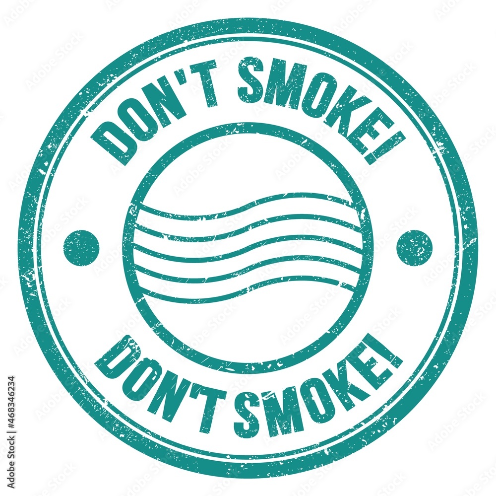 DON'T SMOKE! text written on blue round postal stamp sign