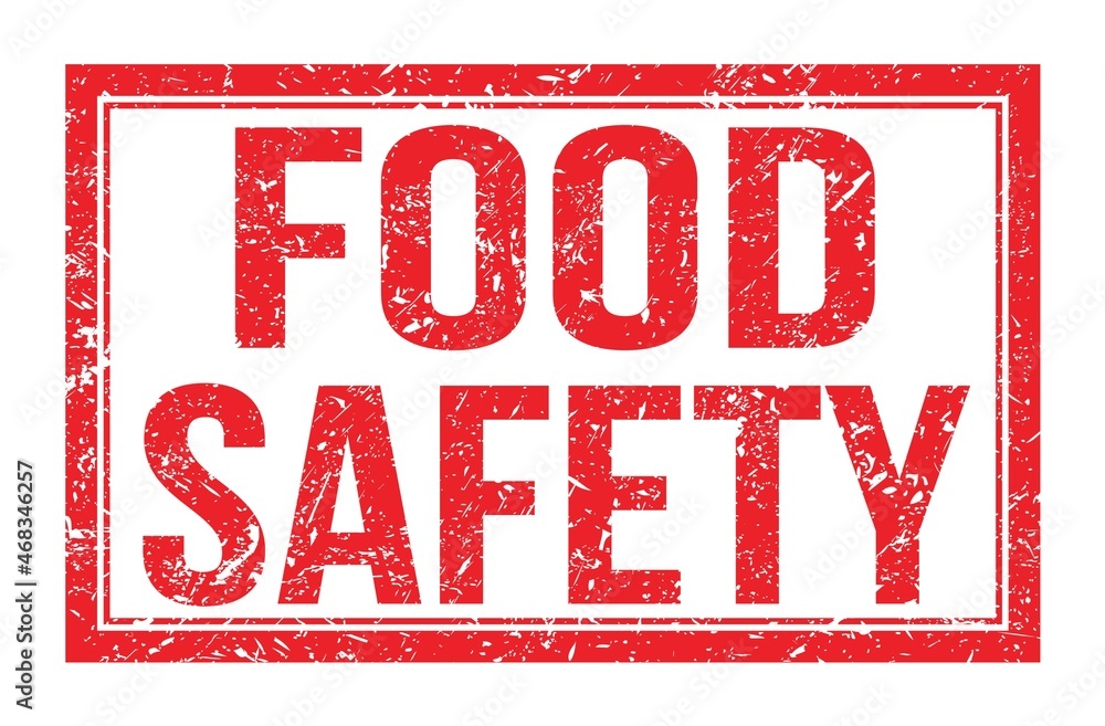 FOOD SAFETY, words on red rectangle stamp sign FOOD SAFETY, words on red rectangle stamp sign