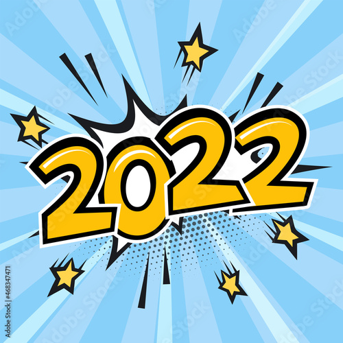 2022 Happy New Year and Merry Christmas comic text explosion or speech bubble. Vector illustration in retro pop art style for greeting cards, banners, posters, flyers and calendars