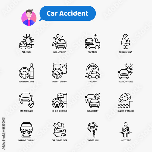 Car accident thin line icons set: crashed cars, tow truck, drunk driving, safety belt, traffic offense, car insurance, falling in water, warning triangle. Modern vector illustration.