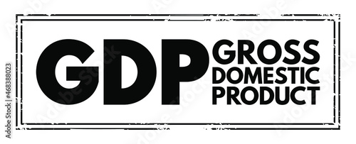 GDP - Gross Domestic Product acronym, business concept background