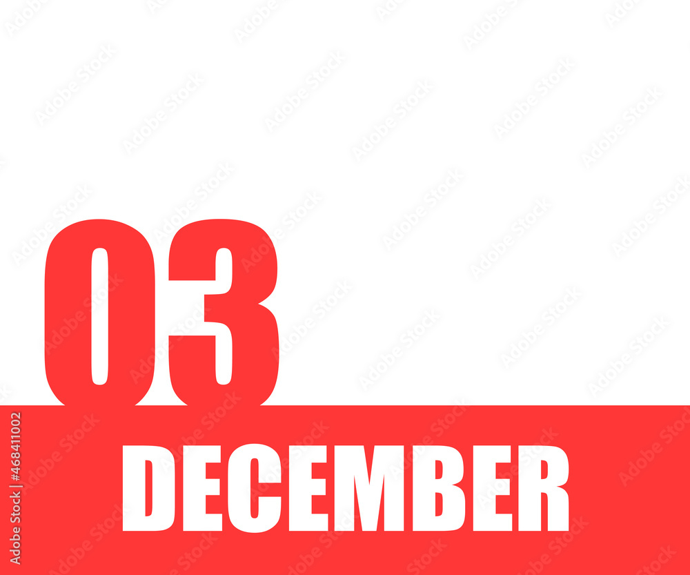 Desember. 03th day of month, calendar date. Red numbers and stripe with white text on isolated background. Concept of day of year, time planner, winter month Desember. 03th day of month, calendar date. Red numbers and stripe with white text on isolated background. Concept of day of year, time planner, winter month