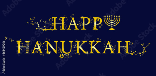 Happy Hanukkah. Decorated text of the traditional Hanukkah holiday. Stars of David, minor candles, Jewish symbols on blue background.