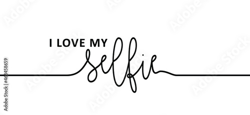 Slogan i love my selfie. Vector quote. Camera stick, self portrait with mobile and web apps pictogram. Making selfie photo on smart phone concept. Selfie label or badge.