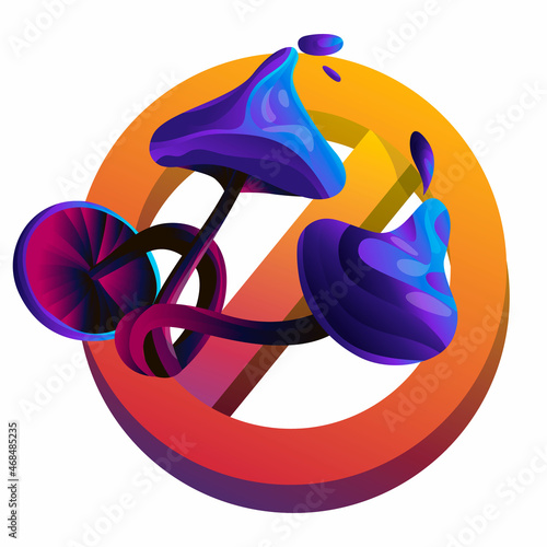 Vector illustration with hallucinogenic, psychodelic, Mushrooms on background of crossed out stop sign. Bright acidic colors, gradient. Concept no drugs, protection.