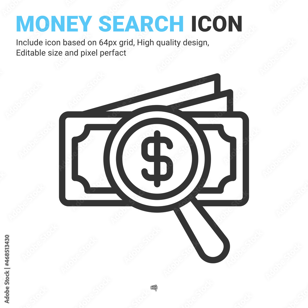 Money search icon vector with outline style isolated on white background. Vector illustration money sign symbol icon concept for digital business, finance, industry, company, apps and project Money search icon vector with outline style isolated on white background. Vector illustration money sign symbol icon concept for digital business, finance, industry, company, apps and project