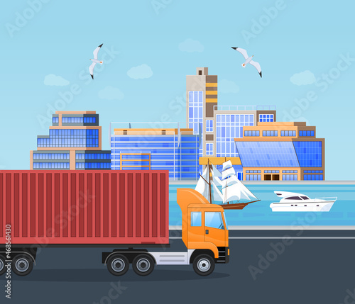 Cargo truck riding on road sea port. City landscape with boat and yacht dock harbor street district