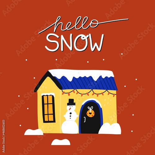 Winter house. Cute homes in snow, forest cottage or townhomes with snowy roof, christmas poster, print or card, hello snow hand drawn lettering, vector cartoon flat isolated illustration