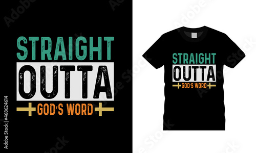 Straight Outta God's Words t shirt, apparel, vector illustration, graphic template, print on demand, textile fabrics, retro style, typography, vintage, jesus t shirt design