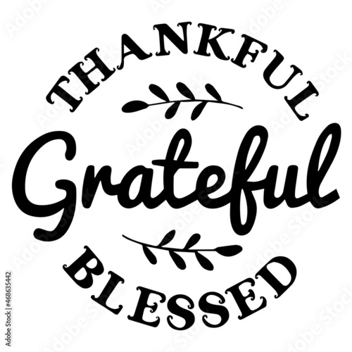 thankful grateful blessed background inspirational positive quotes,motivational,typography,lettering design