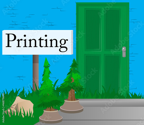 Printing text with front door background. Bar, Cafe or drink establishment front with poster. Print on printer business concept.