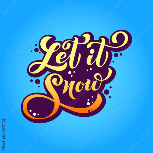 Let it snow hand lettering calligraphy. Winter greeting. Vector holiday illustration element. Typographic element for banner