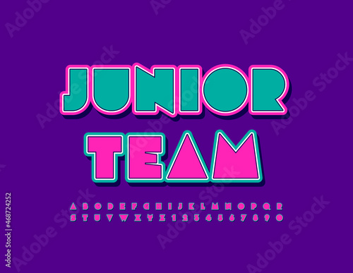 Vector funny sign Junior Team. Bright Kids Font. Sticker style set of Alphabet Letters and Numbers