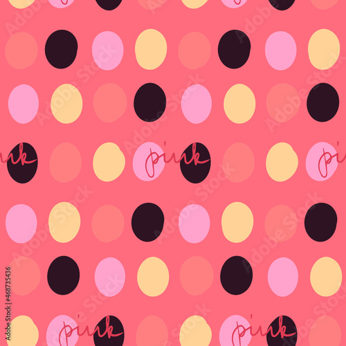 Colored dots simple vector pattern on the pink background. Pink, brown, beige spots with pink handwritten lettering. Simple style. Decorative wallpaper. Elegant abstract pattern.