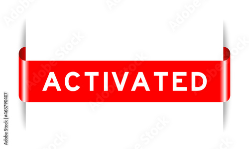 Red color inserted label banner with word activated on white background