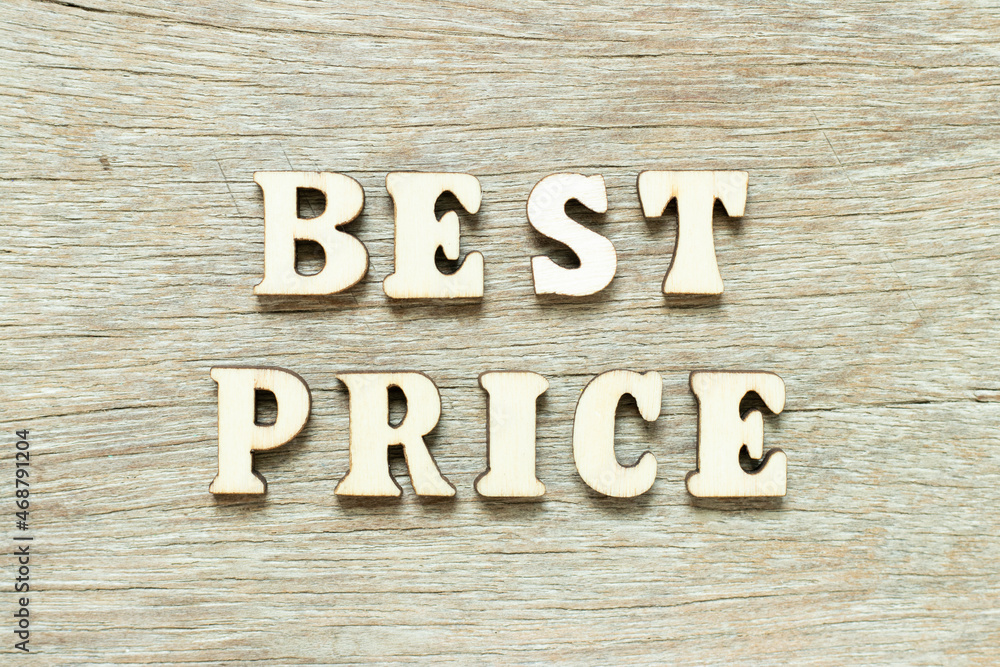 Alphabet letter in word best price on wood background Alphabet letter in word best price on wood background