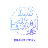 Brand story blue gradient concept icon. Narrative advertising for company. Business narrative. Brand planning abstract idea thin line illustration. Vector isolated outline color drawing