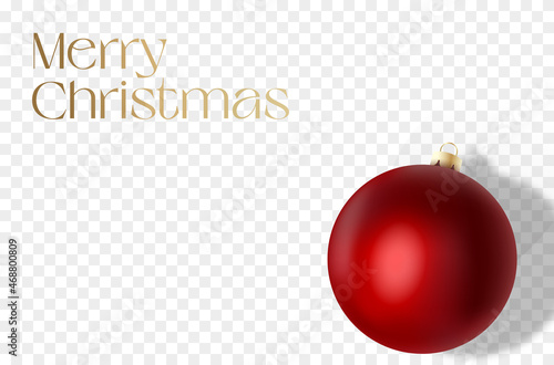Christmas Greetings Card or Banner Template. Realistic Red Bauble on Transparent Background with Golden Modern Typography. Winter Holidays Advertising or Promo Layout. Isolated