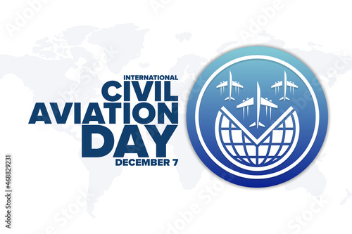 International Civil Aviation Day. December 7. Holiday concept. Template for background, banner, card, poster with text inscription. Vector EPS10 illustration.