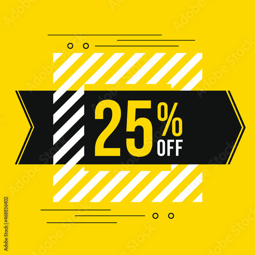 25% off sale. Discount price. Discounted special offer announcement. Black, yellow and white color conceptual banner for promotions and offers at 25 percent off.