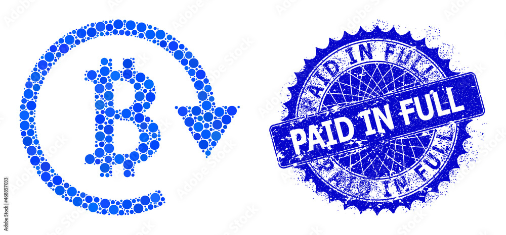Bitcoin repay vector composition of dots in variable sizes and blue color shades, and scratched Paid in Full stamp. Blue round sharp rosette badge contains Paid in Full caption inside. Bitcoin repay vector composition of dots in variable sizes and blue color shades, and scratched Paid in Full stamp. Blue round sharp rosette badge contains Paid in Full caption inside.