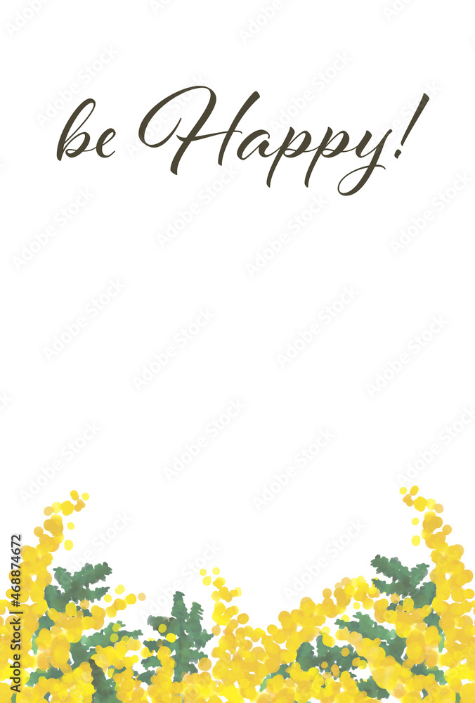 Obraz premium 水彩タッチのミモザ ポストカードテンプレート（be happy!）