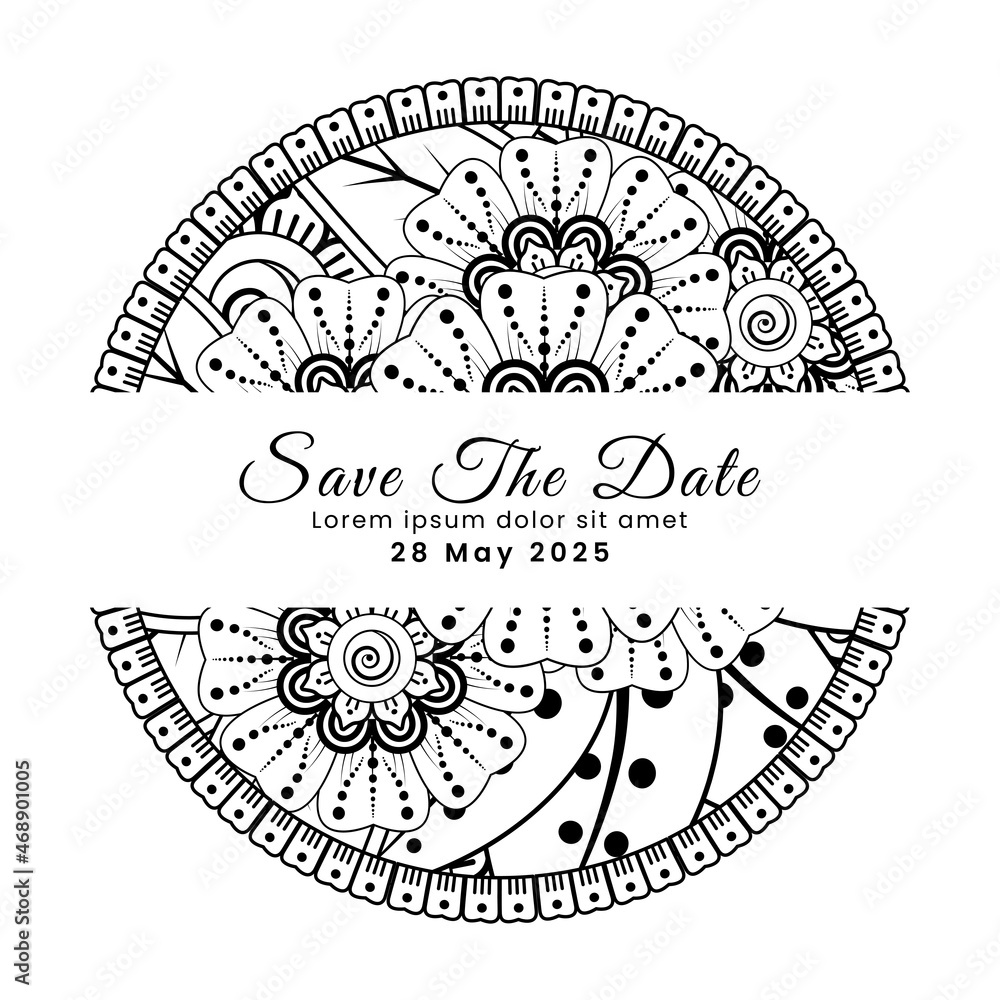 Save the date with mehndi flower. decoration in ethnic oriental, doodle ornament.