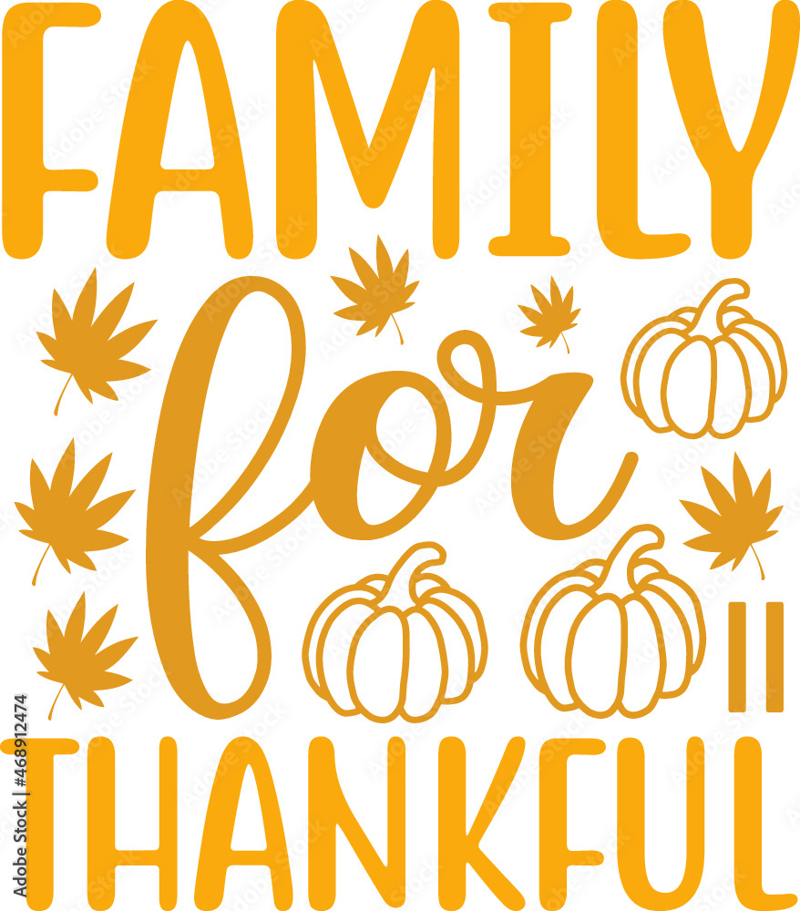Plakat thanksgiving Quotes design SVG, Family vector t-shirt SVG Cut Files for Cutting Machines like Cricut and Silhouette