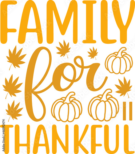  thanksgiving Quotes design SVG, Family vector t-shirt SVG Cut Files for Cutting Machines like Cricut and Silhouette