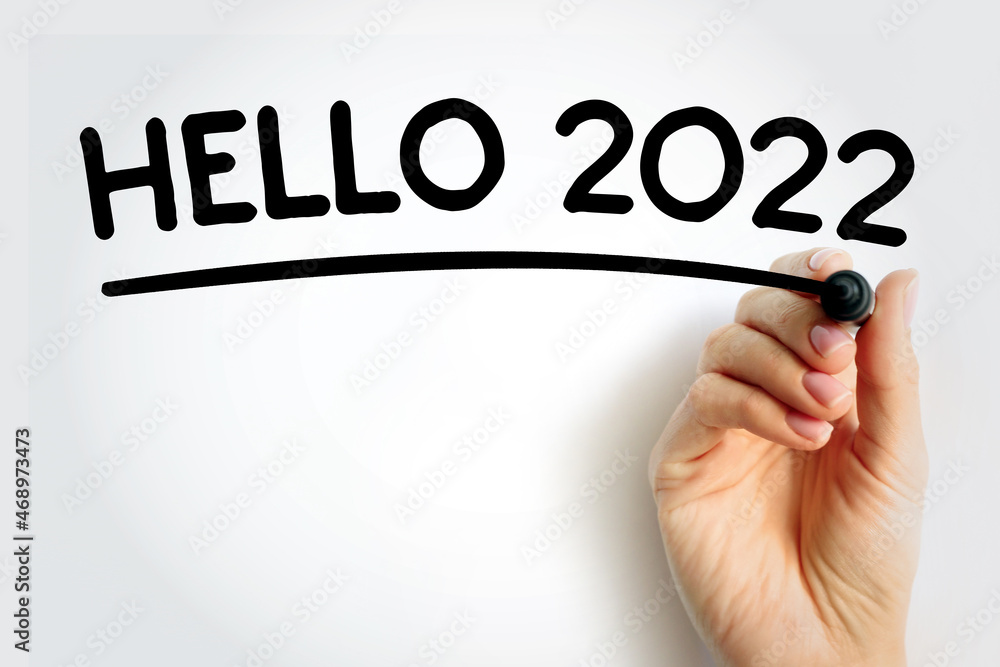 Hello 2022 text with marker, concept background Hello 2022 text with marker, concept background