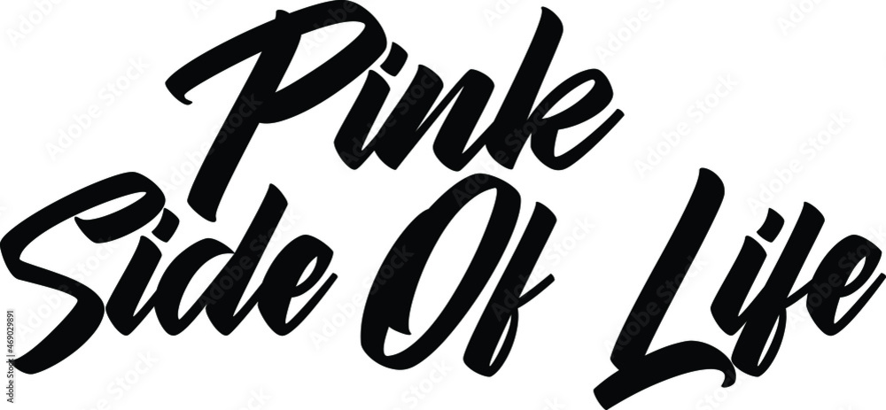 Pink Side Of Life Pink Side Of Life