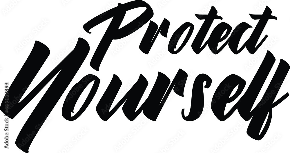 Obraz premium Protect Yourself Vector design idiom Text Phrase on white background