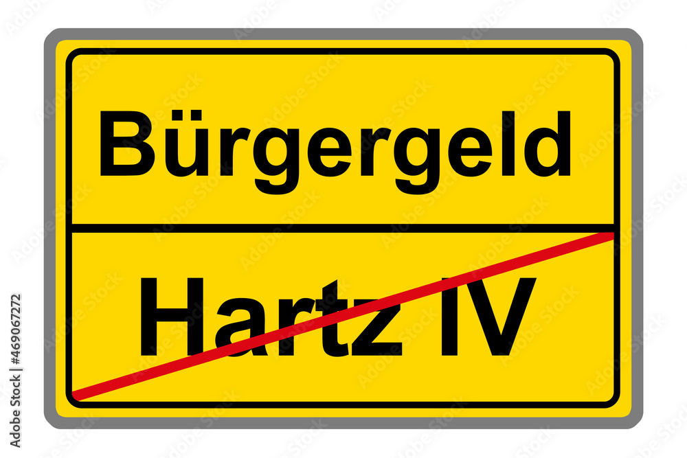 Gelbes Schild Bürgergeld und Hartz IV auf weissem Hintergrund Gelbes Schild Bürgergeld und Hartz IV auf weissem Hintergrund