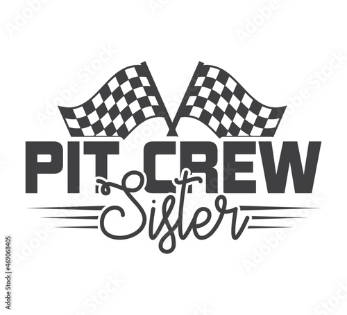  Pit Crew Sister, Racing sayings, Car Racing Quote, Car Racing, Racing Vector, Racing Typography, Gifts, It's Race Day, Race Track
