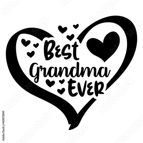 best grandma ever logo lettering calligraphy,inspirational quotes,illustration typography,vector design