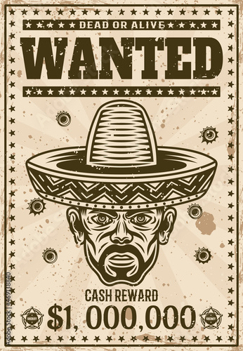 Wanted vintage western poster template, mexican man head with bristle in sombrero hat vector illustration for thematic party or event. Layered, separate grunge texture and text