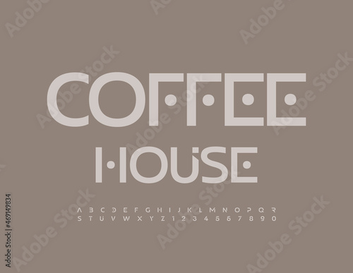 Vector stylish logo Coffee House with set of Alphabet Letters and Numbers. Abstract elegant Font