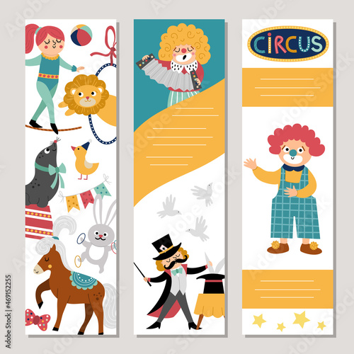 Cute set of circus vertical cards with clown  artists  animals. Vector street show print templates. Amusement park or birthday party bookmark design for tags  postcards  ads.