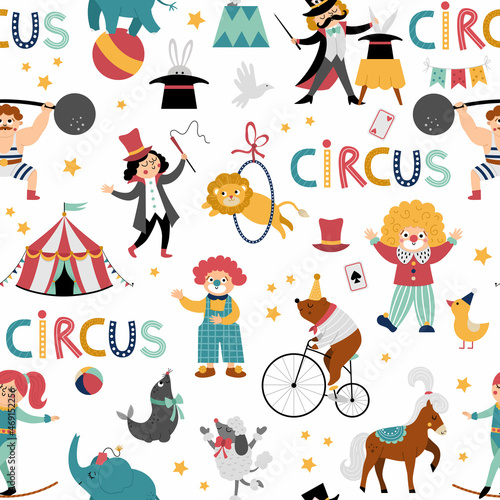 Vector circus seamless pattern. Repeat background with street show animals, tent, artists. Amusement holiday digital paper. Texture with bear on bike, clown, gymnast, athlete, magician.