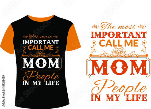 Mom Tshirt Perfect Gift For Your Mom Mama Mum Ma Mommy or Mother's Day Gift Tee photo