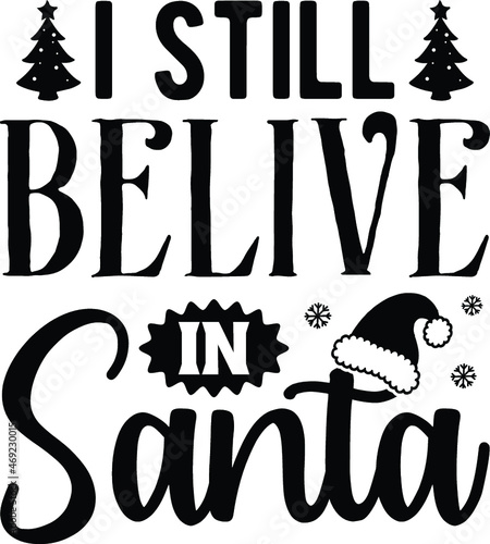 5.i still belive in santa

