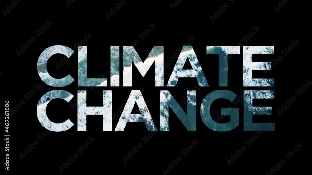Climate Change graphic with ocean waves inside the text. 4k Climate Change graphic with ocean waves inside the text. 4k