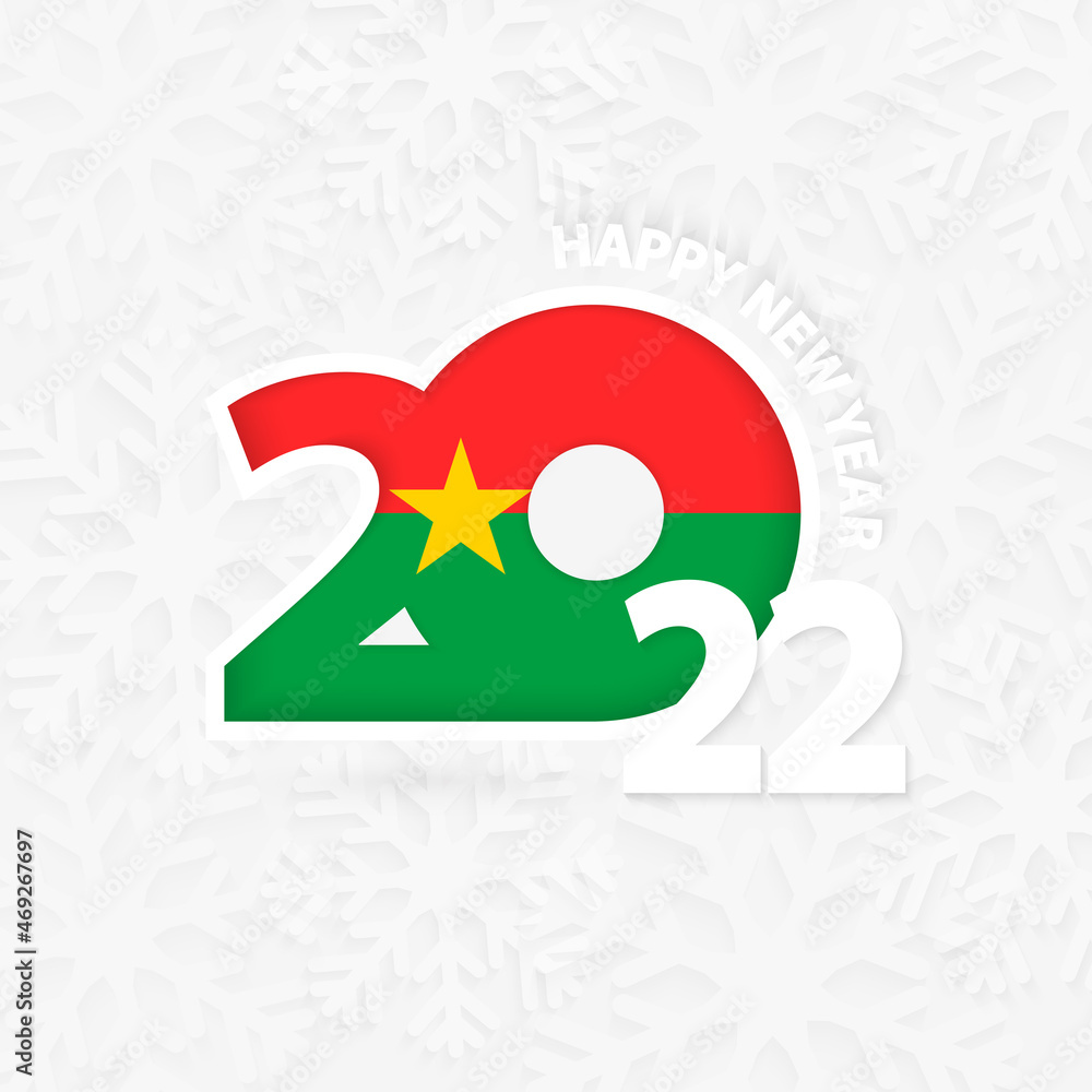 Happy New Year 2022 for Burkina Faso on snowflake background.