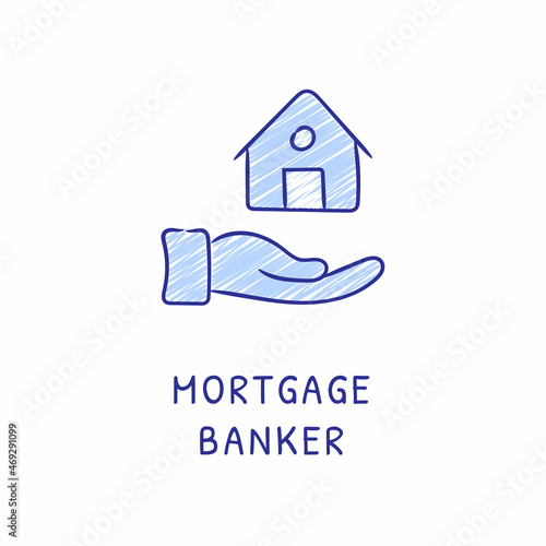 MORTGAGE BANKER icon in vector. Logotype - Doodle