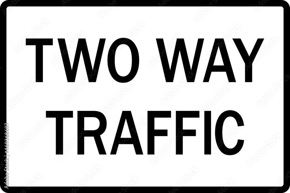 Two way traffic text sign. Black on white background. Road signs and symbols.