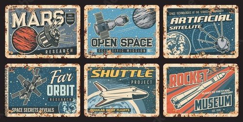 Galaxy spaceships and satellites rusty plates of space travel vector design. Universe space planet, spaceship, rocket, satellite and shuttle, Earth, Moon and Mars, star and comet old tin signs