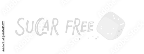 Sugar free sign. White sugar cube with handdrawn lettering. Healthy natural food. For logo, badge, labeltemplate, packaging healthy foods. Cartoon vector illustration isolated on white background.